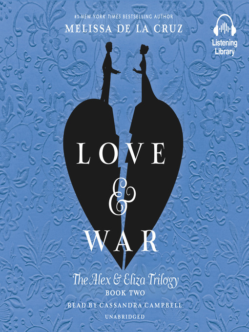 Title details for Love & War by Melissa de la Cruz - Wait list